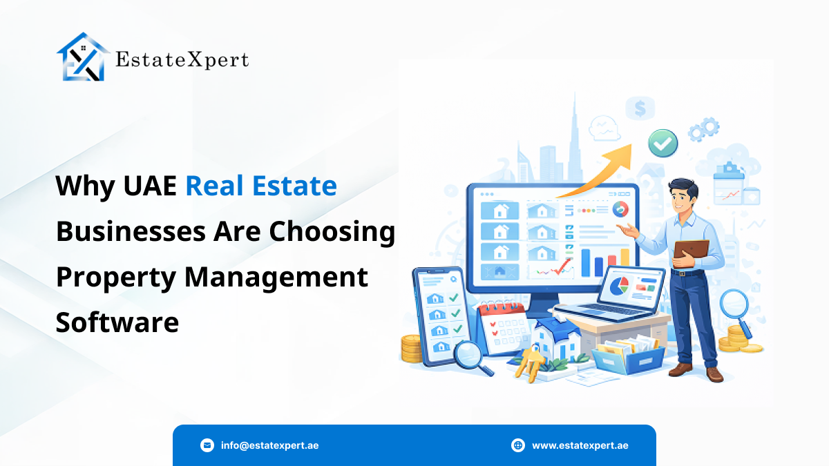 Why UAE Real Estate Businesses Are Choosing Property Management Software